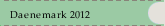 Daenemark 2012